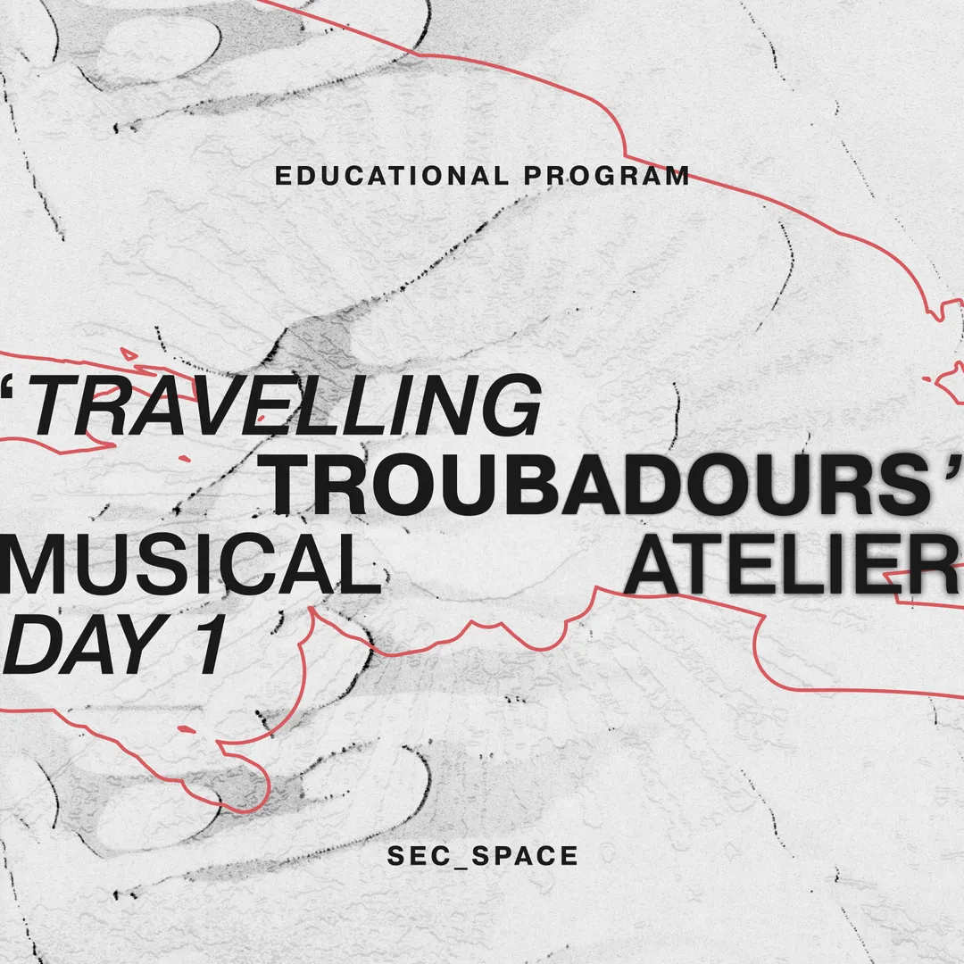 Day 1 — TRAVELLING TROUBADOURS’ MUSIC ATELIER Workshop