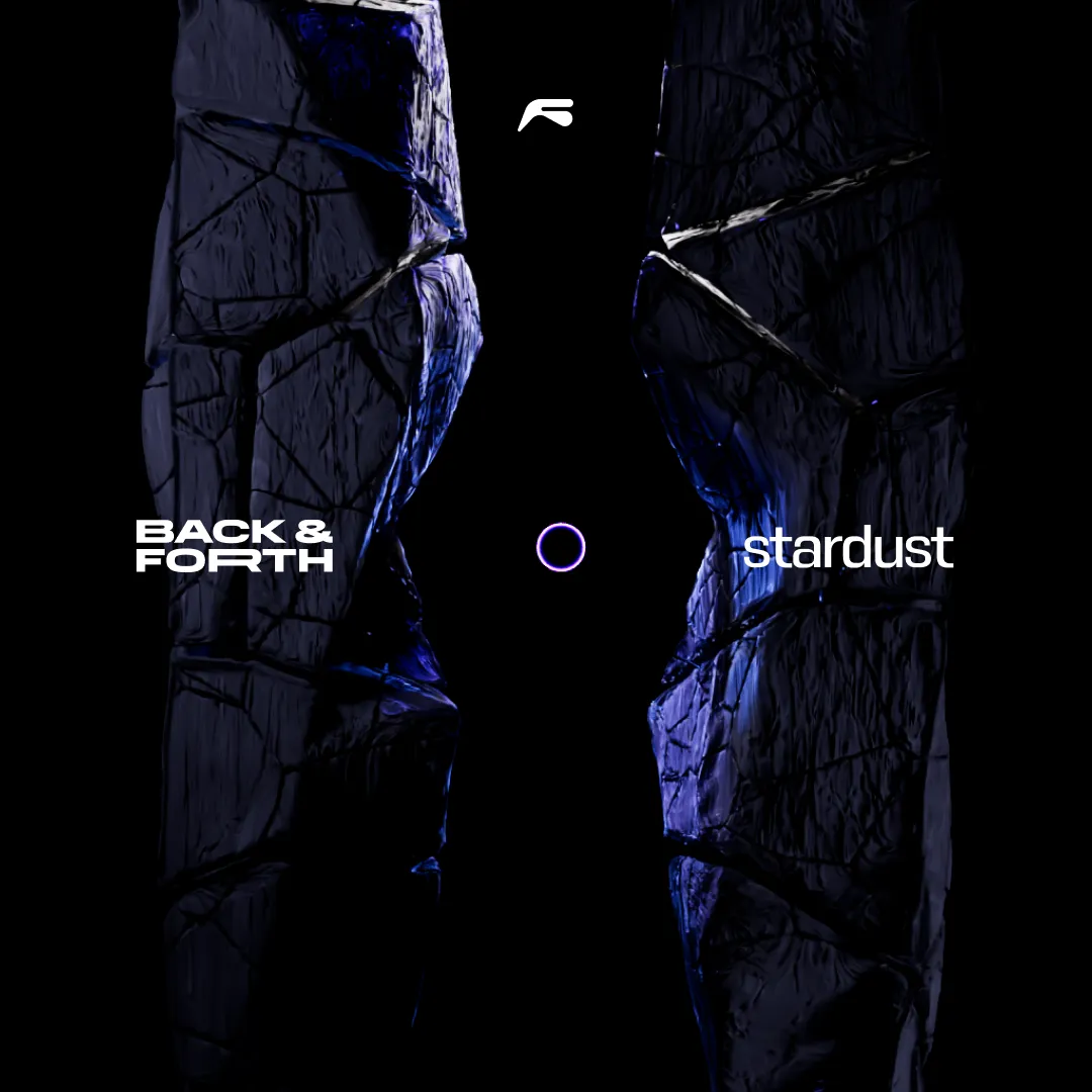 Stardust x Back&forth: Two Years Anniversary