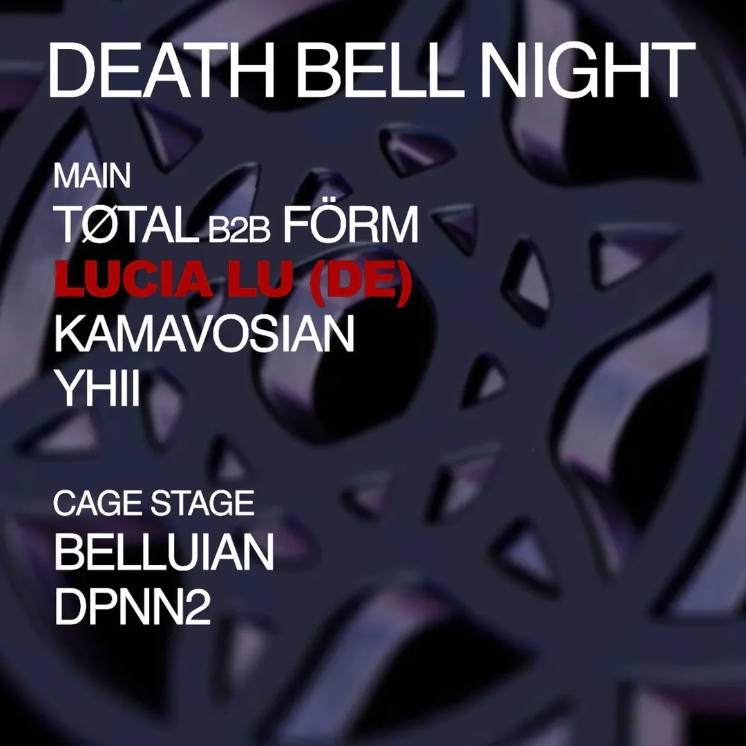 Death Bell Night w/LUCIA LU